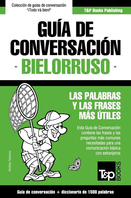 Guía de Conversación Español-Bielorruso y diccionario conciso de 1500 palabras