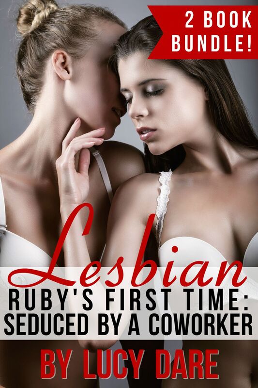 Lesbian: Ruby's First Time (Seduced by a Coworker, The Complete Series)