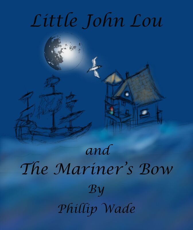 Little John Lou and the Mariner's Bow