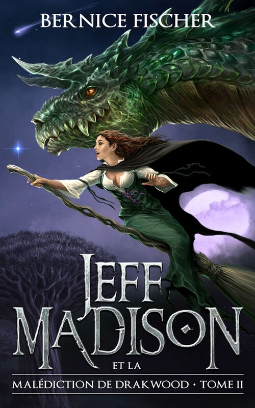 Jeff Madison et la malédiction de Drakwood (Tome 2)