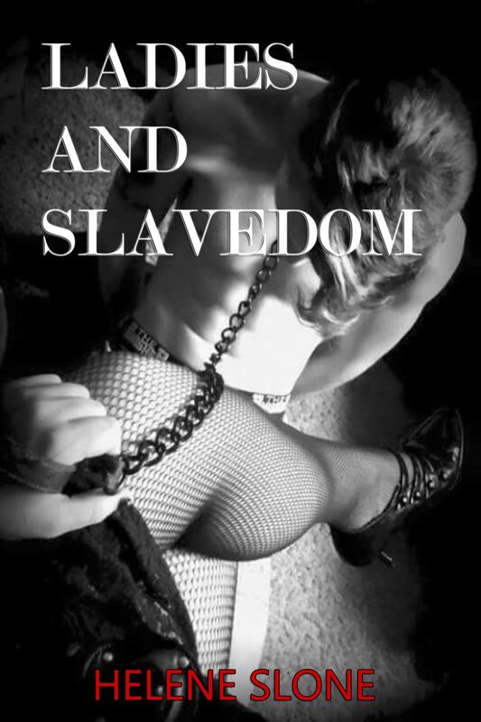 Ladies and SLAVEDOM