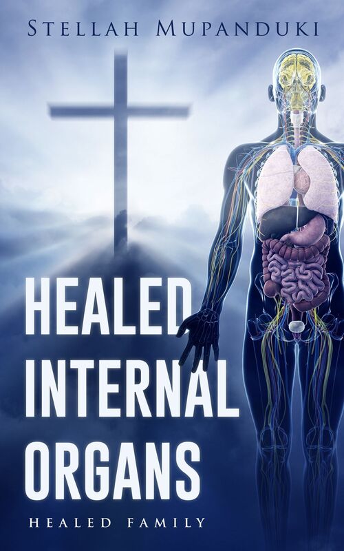 Healed Internal Organs: Healed Family