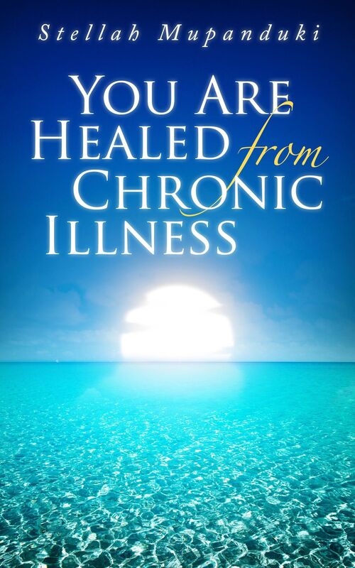 You Are Healed From Chronic Illness