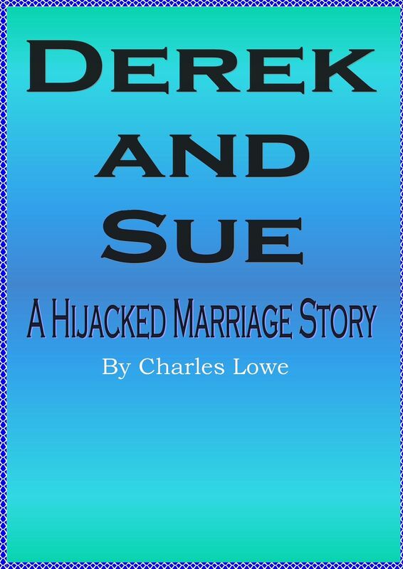Derek and Sue (A Hijacked Marriage Story)