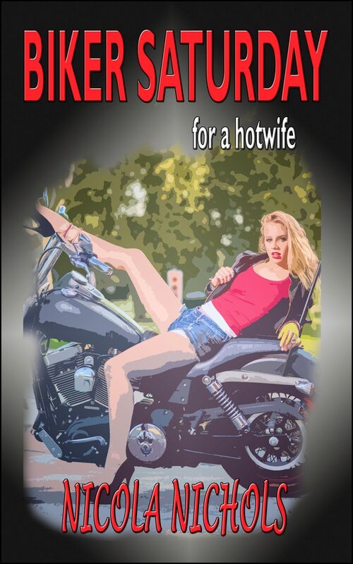 Biker Saturday: for a Hot Wife