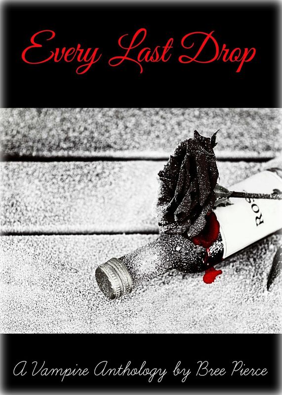 Every Last Drop: A Vampire Anthology
