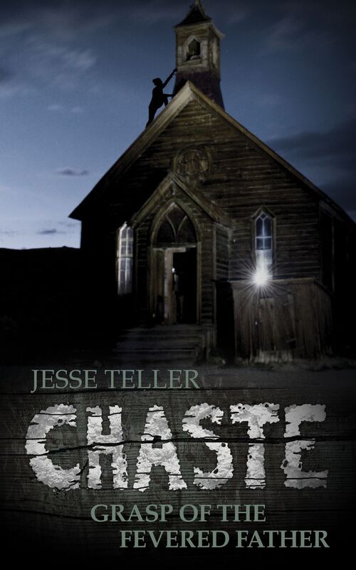 Chaste: Grasp of the Fevered Father