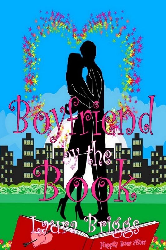 Boyfriend by the Book: A feel good romantic comedy