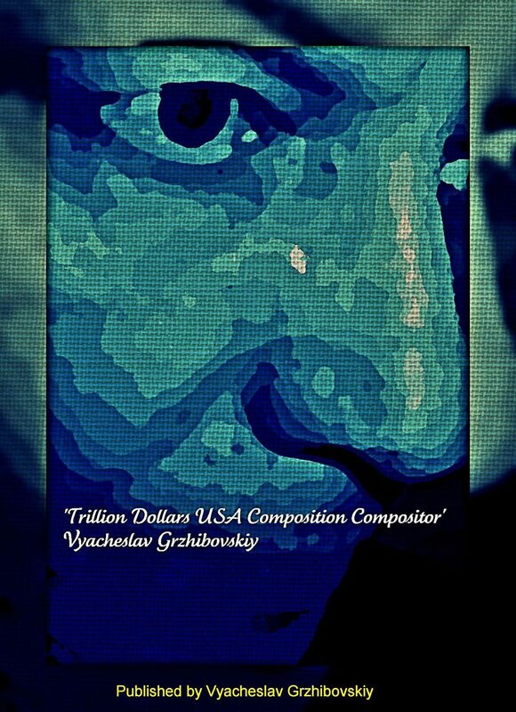 'Trillion Dollars USA Composition Compositor.'