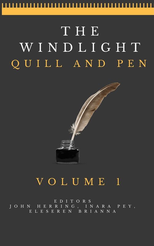 The Windlight Quill and Pen: Volume 1