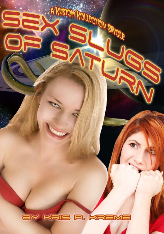 Sex Slugs of Saturn