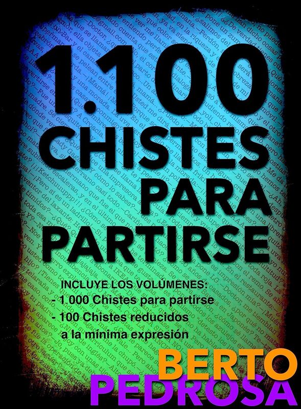 1.100 Chistes para partirse: Una excelente selección de chistes tronchantes