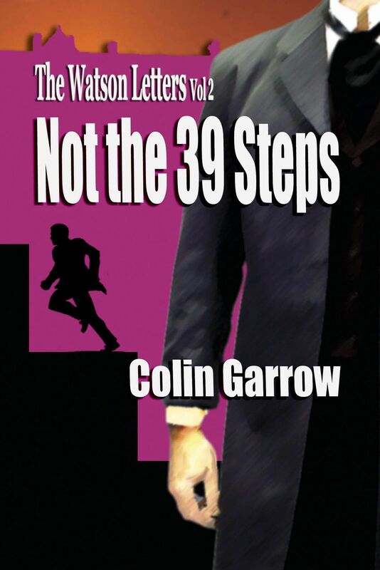 The Watson Letters: Volume 2: Not the 39 Steps