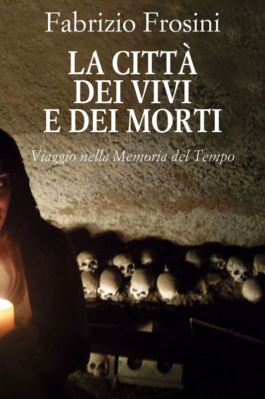 La Città dei Vivi e dei Morti