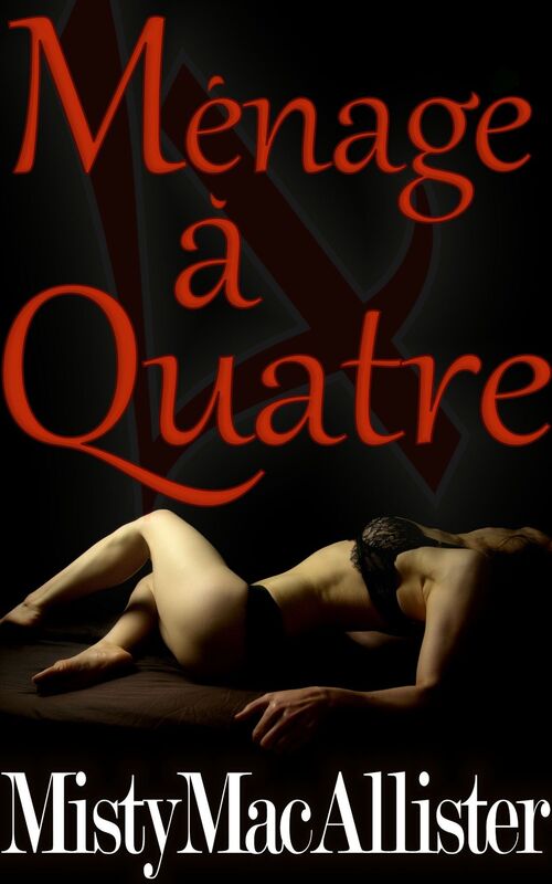 Ménage à Quatre