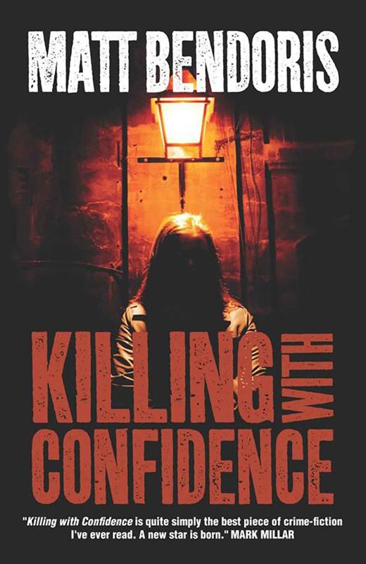 Killing With Confidence