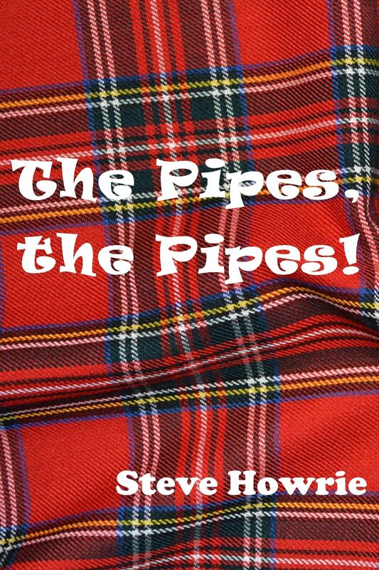 The Pipes, the Pipes!