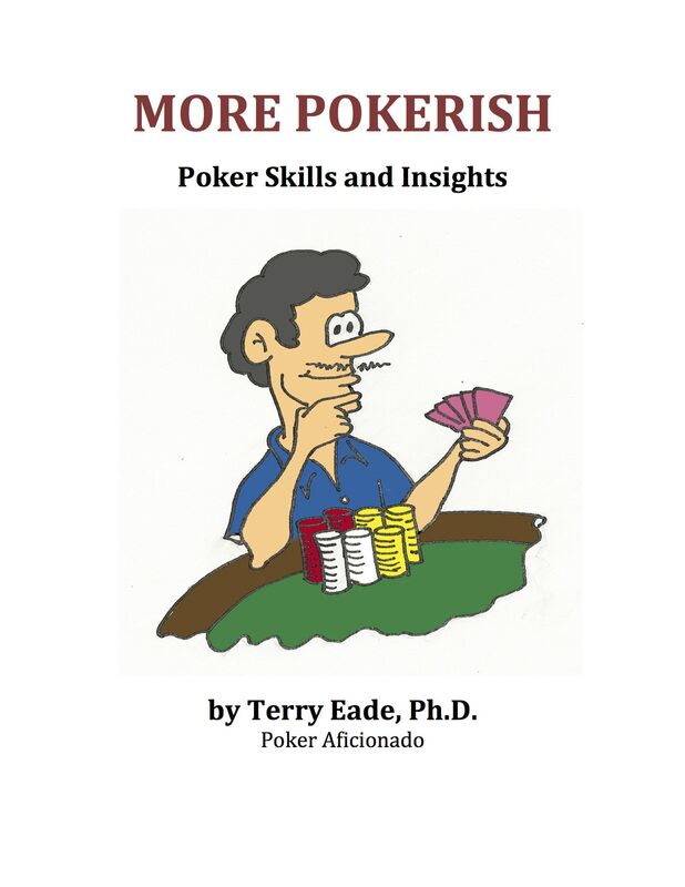 More Pokerish: Poker Skills and Insights