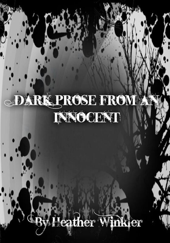 Dark Prose from an Innocent