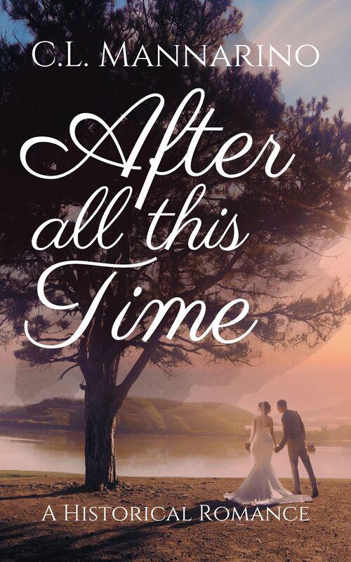 After All This Time: A Historical Romance