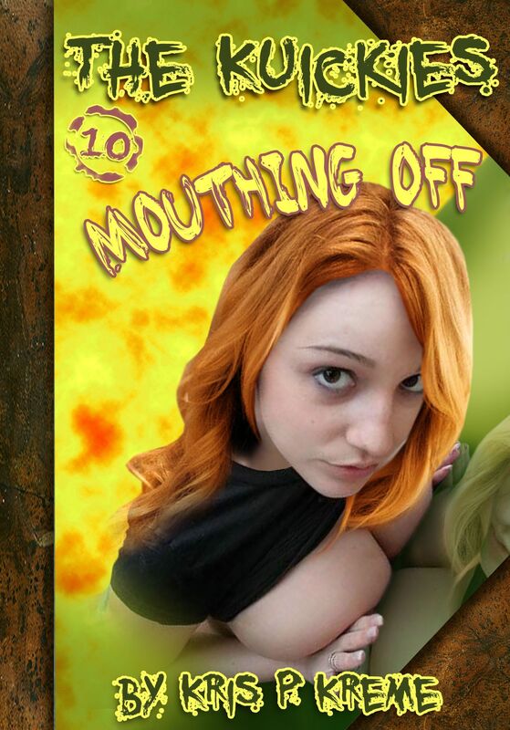 The Kuickies #10: Mouthing Off