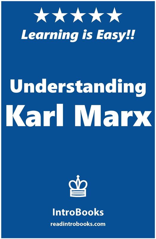 Understanding Karl Marx