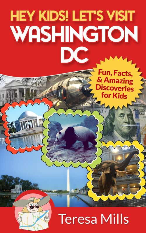 Hey Kids! Let's Visit Washington DC
