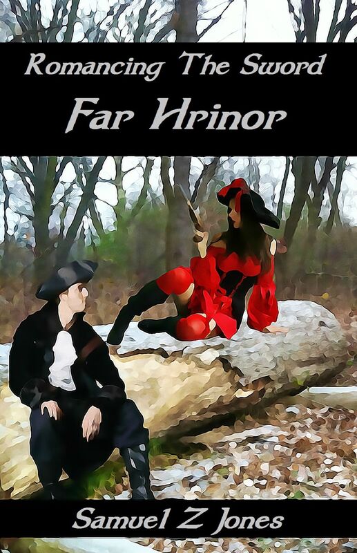 Romancing The Sword Book Two: Far Hrinor