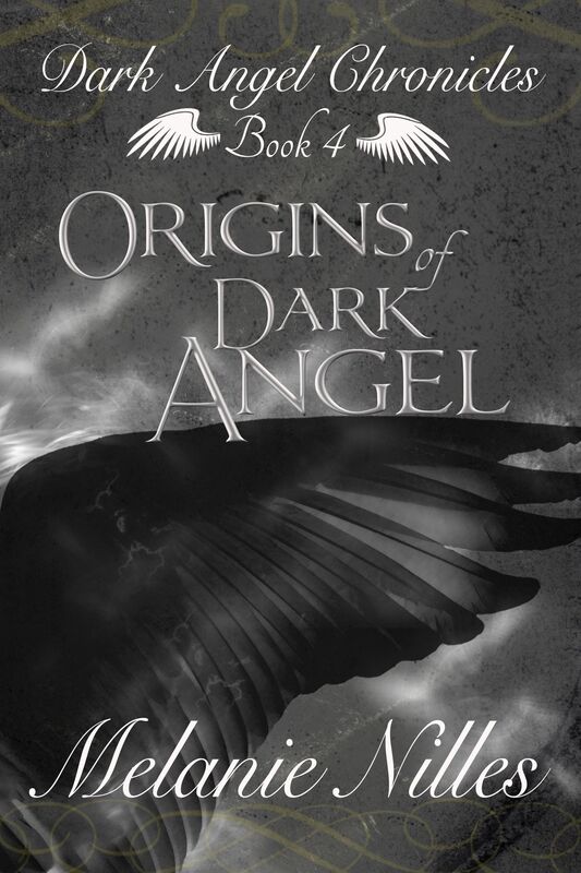 Origins of Dark Angel (Starfire Angels: Dark Angel Chronicles Book 4)