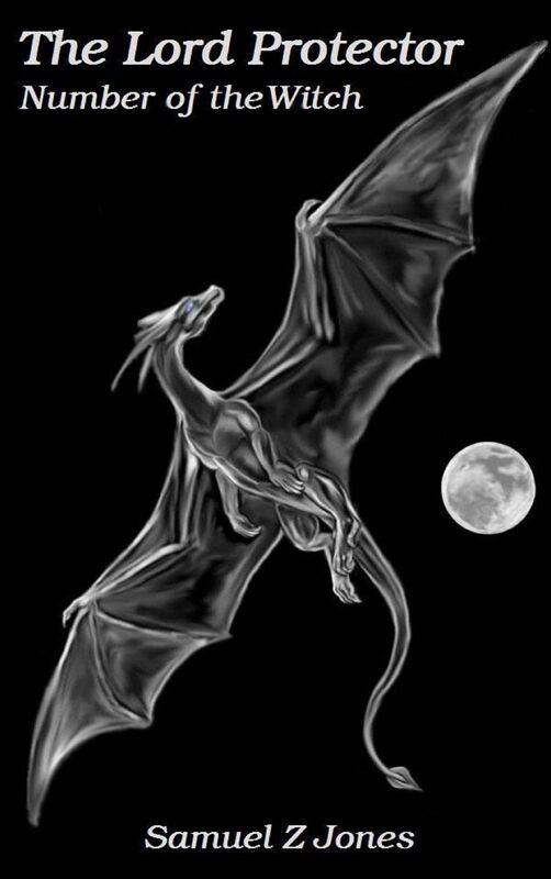 The Lord Protector Book III: Number of The Witch