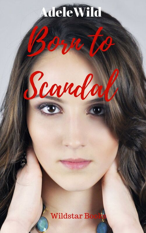 Born to Scandal