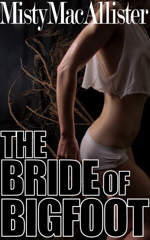 The Bride of Bigfoot