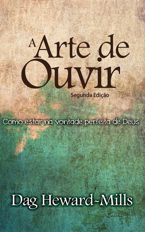 A Arte de Ouvir (Segunda Edicao) Como posso estar na perfeita vontade de Deus