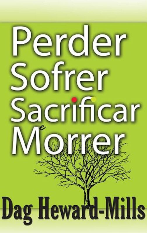 Perder, Sofrer, Sacrificar e Morrer