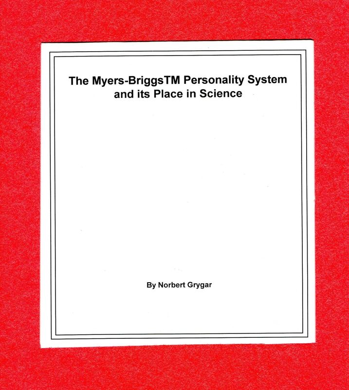 The Myers-BriggsTM Personality System and its Place in Science