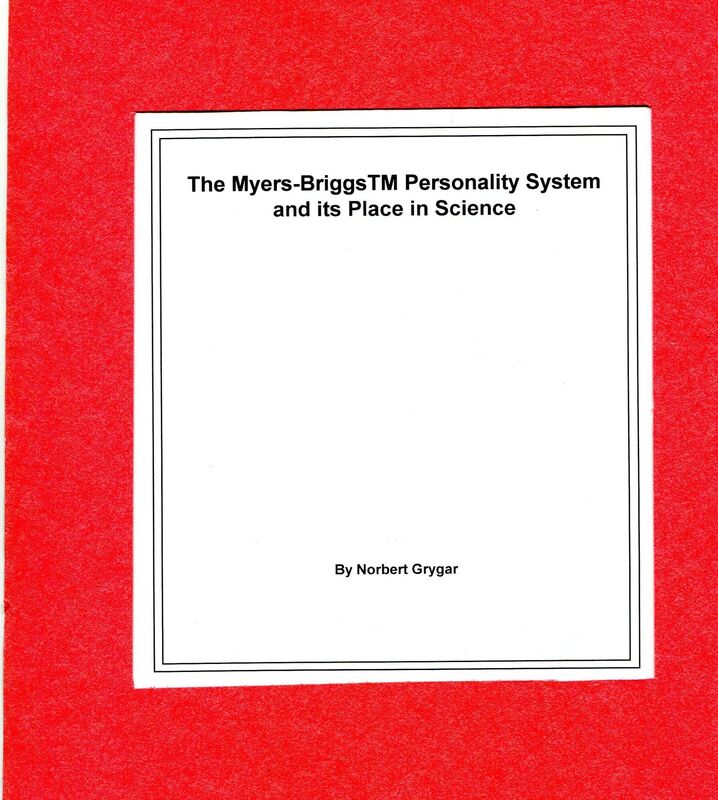 The Myers-BriggsTM Personality System and its Place in Science