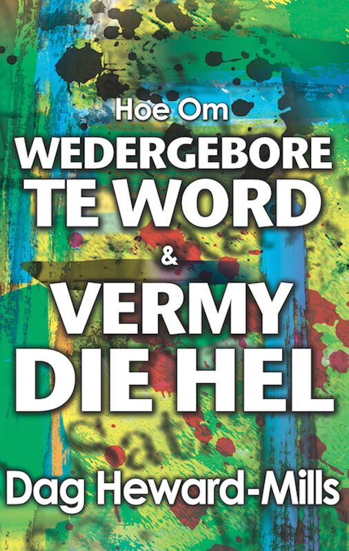 Hoe om wedergebore te word & vermy die hel