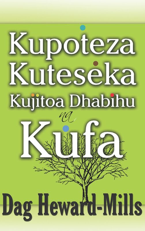 Kupoteza, Kuteseka, Kujitoa Dhabihu Na Ku...