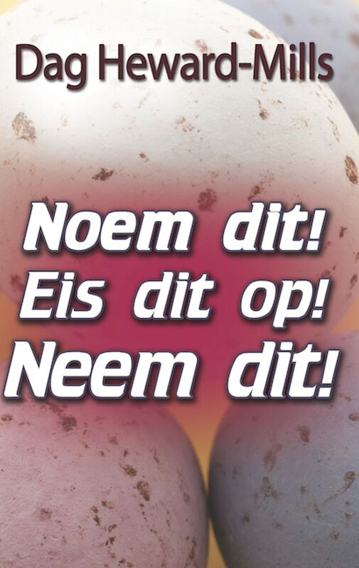 Noem dit! Eis dit op! Neem dit!