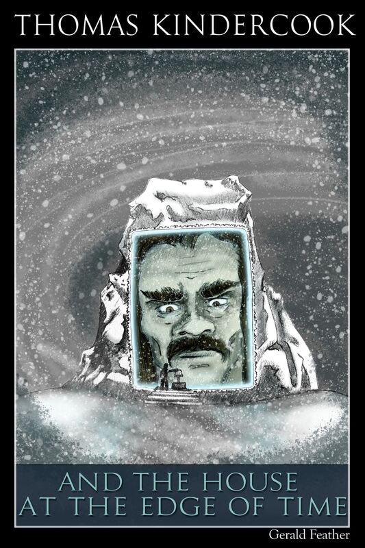 Thomas Kindercook and the House at the Edge of Time