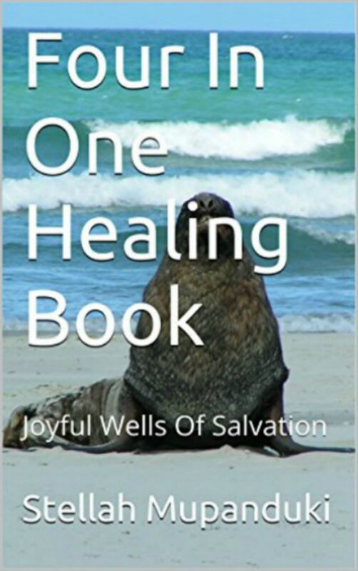 Four In One Healing And Moulding Books: Joyful Wells of Salvation