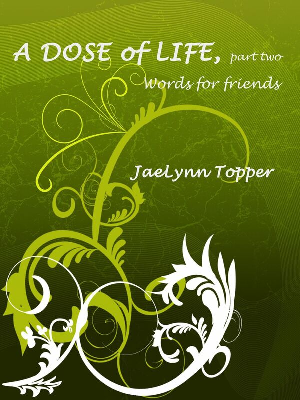A Dose of Life, part two