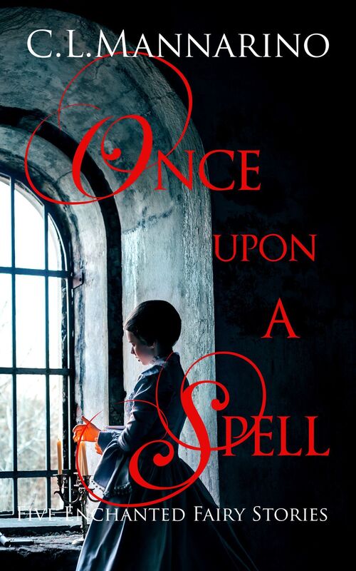 Once Upon a Spell: Five Enchanted Fairy Stories