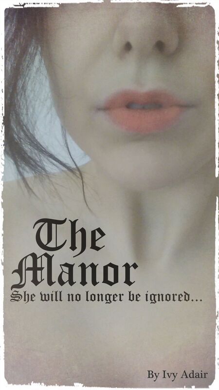 The Manor: She will no longer be ignored...