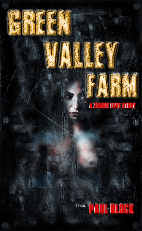 Green Valley Farm: A zombie love story