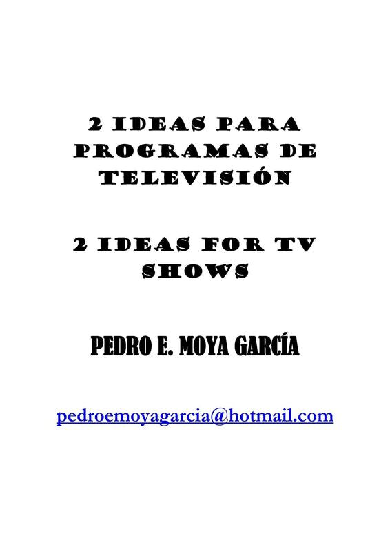 2 Ideas Para Programas De Televisión: 2 Ideas For Tv Shows