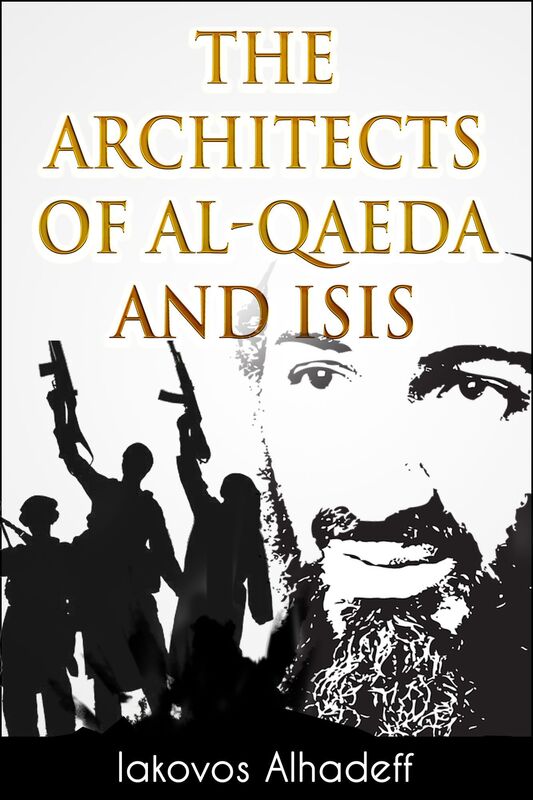 The Architects of Al-Qaeda and ISIS