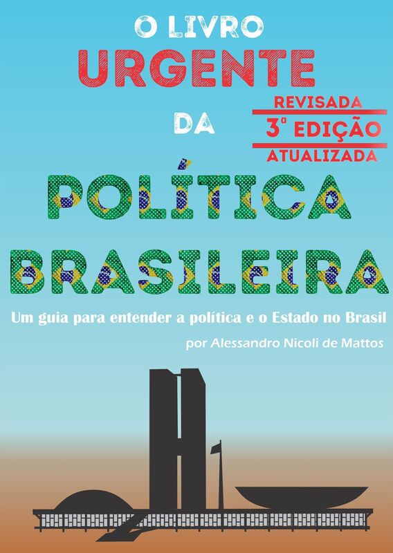 O Livro Urgente da Política Brasileira, 3a Edição