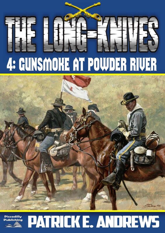 The Long-Knives 4: Gunsmoke at Powder River