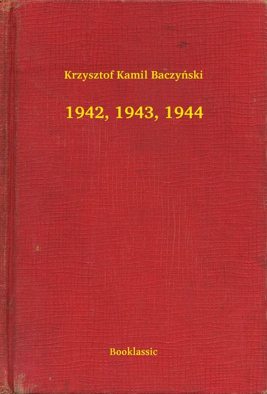 1942, 1943, 1944